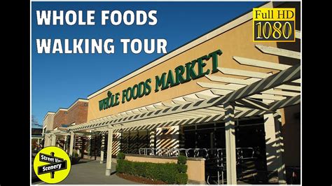 Whole Foods Market Walking Tour Hd Youtube