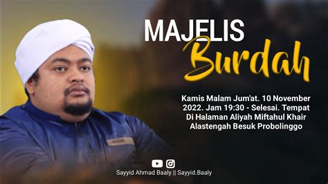 Live Ll Majelis Barakaat Rahman Pembacaan Burdah Al Mukhtar Imam