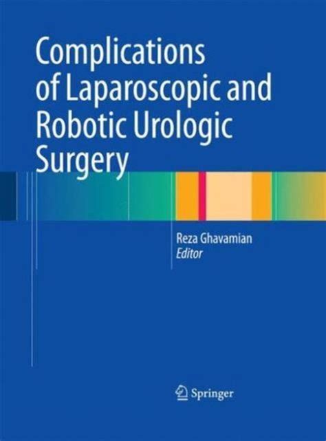 Complications Of Laparoscopic And Robotic Urologic Surgery