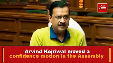 Amid Ed Summons Delhi Cm Arvind Kejriwal Moves Motion Of Confidence In