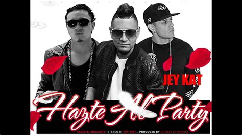 HAZTE AL PARTY SAGGO EL BRILLANTE FT JEY KAT STEVEN BI PROD ORLY LA