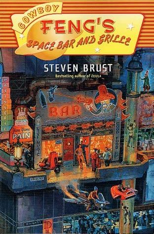 Cowboy Feng S Space Bar And Grille By Steven Brust Goodreads