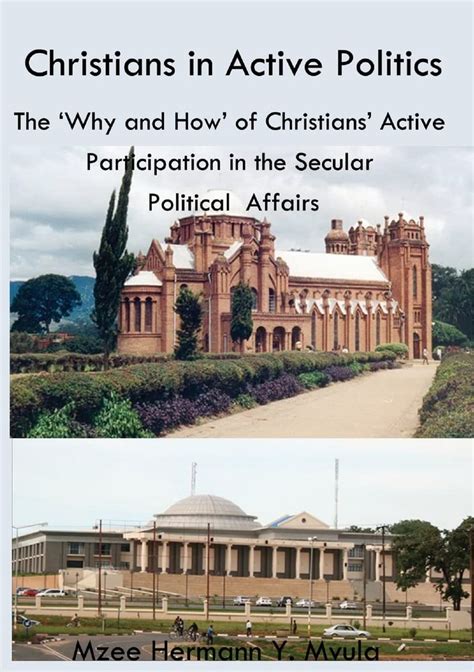 Christians In Active Politics The Why And How Of Christians Active