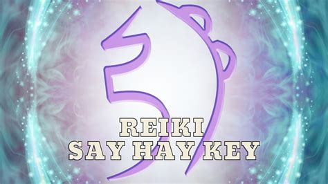 Reiki Symbols Say Hay Key YouTube