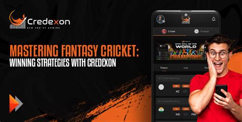 Mastering Fantasy Cricket Winning Strategies With Credexon