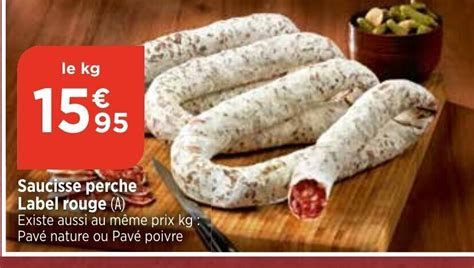 Promo Saucisse perche Label rouge A chez Maximarché