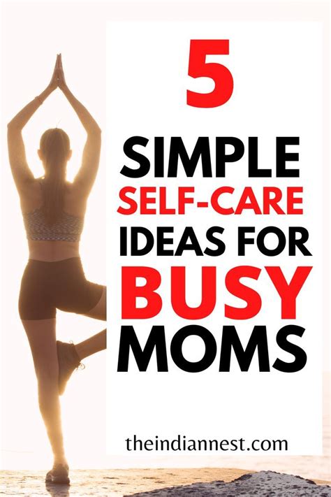 5 Simple Self Care Ideas For Busy Moms Artofit