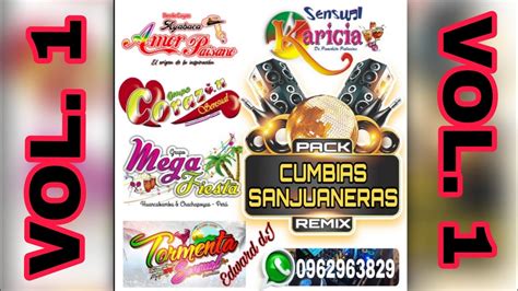 Pack Cumbias Sanjuaneras Intro Remix Edward Dj Producer Vol Youtube