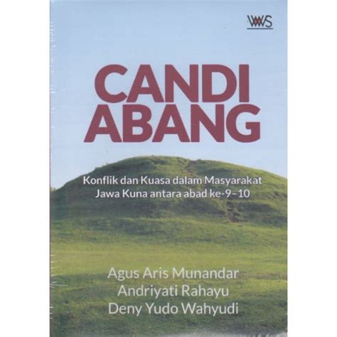 Jual Candi Abang Konflik Dan Kuasa Dalam Masyarakat Jawa Kuna Antara