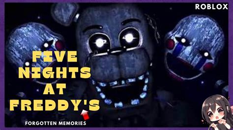 Five Nights At Freddys Forgotten Memories Roblox Youtube