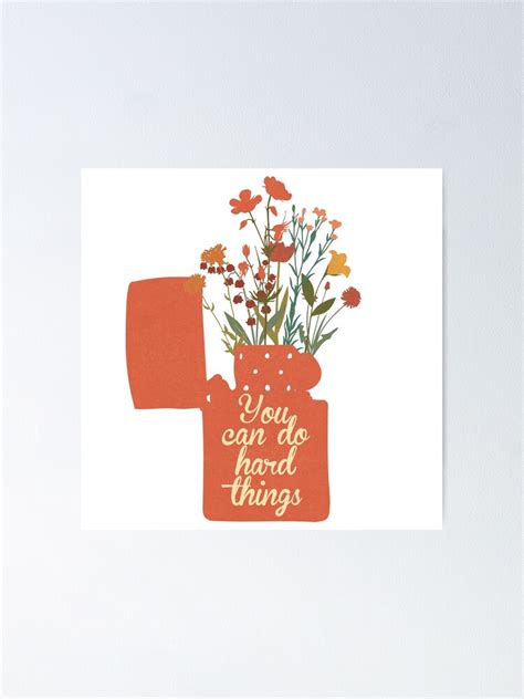 You Can Do Hard Things Poster For Sale By Sonnetandsloth Redbubble