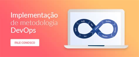 Como Funciona O Devops Conheça Essa Ferramenta Para Times De Dev