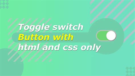 How To Create Toggle Button Create Toggle Switch Button Toggle