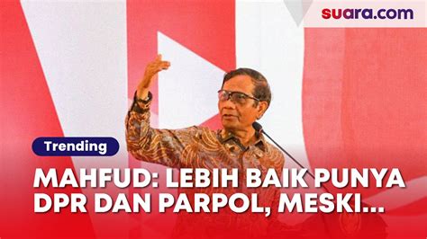 Terlibat Perang Dengan Arteria Dahlan Cs Mahfud MD Lebih Baik Punya