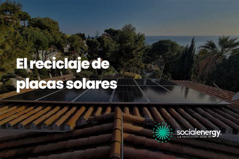 Reciclaje De Placas Solares Fotovoltaicas