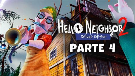 Hello Neighbor Deluxe Edition Juego Completo Parte La Casa Del