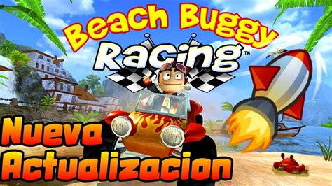 Nuevo Auto Grand Prix En Beach Buggy Racing YouTube