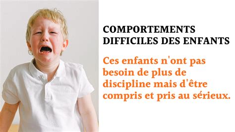 Comportements Difficiles Des Enfants Ces Enfants N Ont Pas Besoin De