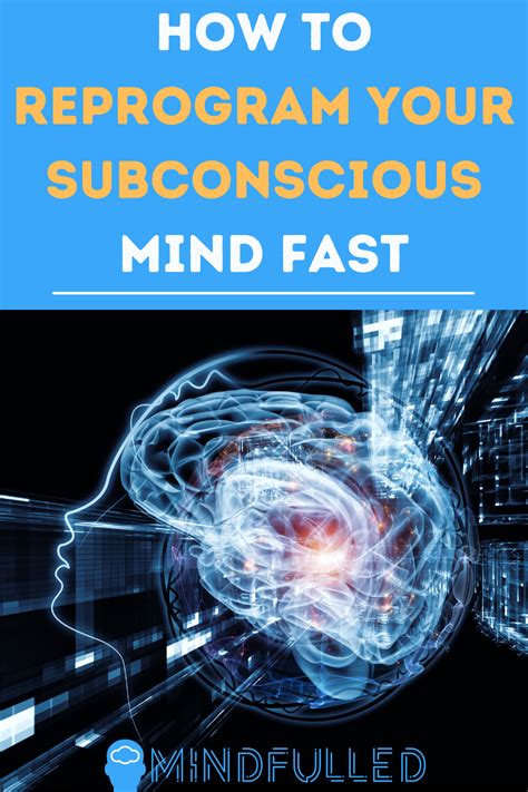 How To Reprogram Your Subconscious Mind Fast 8 Steps Artofit