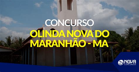 Concurso Prefeitura de Olinda Nova do Maranhão MA 162 vagas