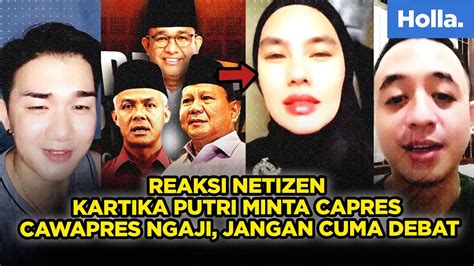 Reaksi Netizen Kartika Putri Minta Capres Cawapres Ngaji Jangan Cuma