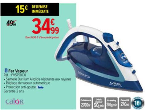 Promo Fer Vapeur Calor Chez Carrefour ICatalogue Fr