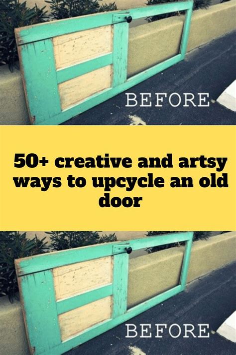 50 Creative And Artsy Ways To Upcycle An Old Door In 2024 Old Door