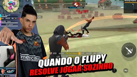 Quando O Flupy Resolve Jogar A Partida Sozinho Youtube