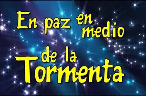 Paz En La Tormenta Con Letramp4 Video Dailymotion