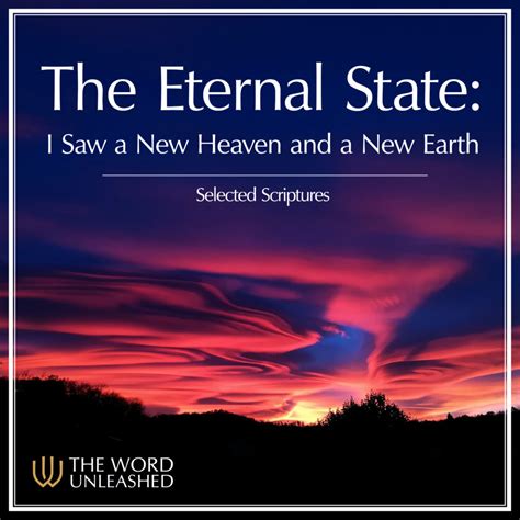 The Eternal State I Saw A New Heaven And A New Earth Archives The