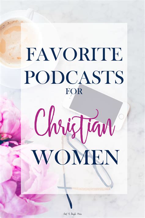 My Favorite Podcasts For Christian Women Just A Simple Home