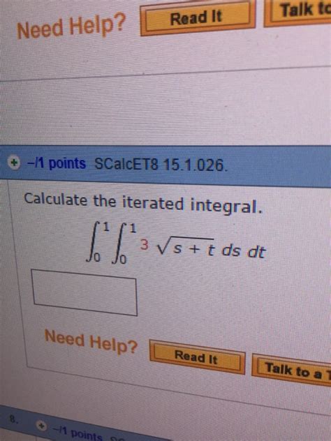 Solved Calculate The Iterated Integral Integral 1 0 Chegg