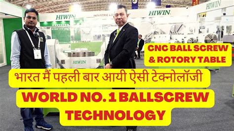 HIWIN TECHNOLOGIES WORLD NO 1 BALL SCREW TECHNOLOGY OF CNC MACHINE