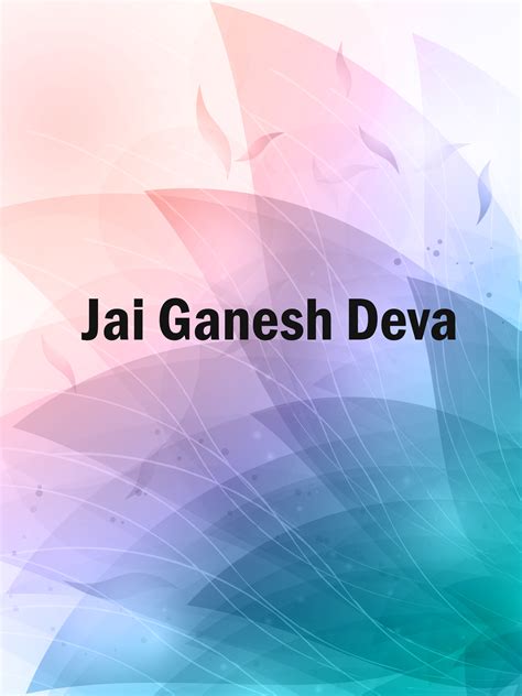 Jai Ganesh Deva - Full Cast & Crew - TV Guide