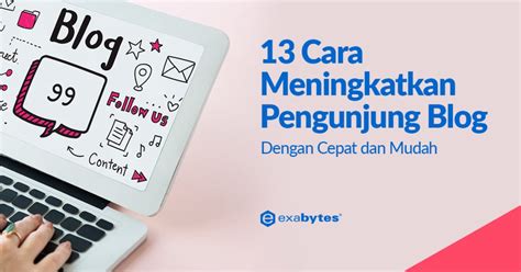 Cara Meningkatkan Pengunjung Blog Dengan Cepat Dan Mudah