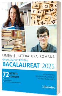 Limba Si Literatura Romana Ghid Complet Pentru Bacalaureat 2025 Mimi