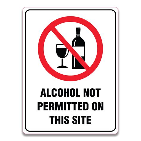 Alcohol Not Permitted On This Site Sign Safety Sign And Label