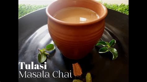 Tulasi Masala Chai How To Make Tulasi Masala Chai Recipe Immunity