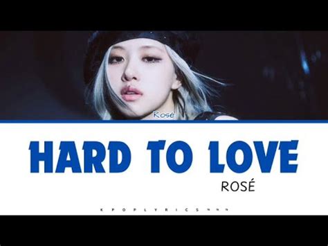 Ros Hard To Love Lyrics Youtube