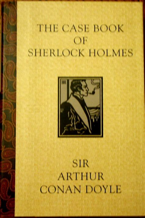 The Case Book Of Sherlock Holmes Doyle Arthur Conan Illustrated Books