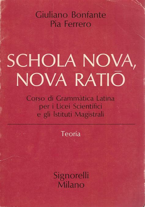 SCHOLA NOVA NOVA RATIO Corso Di Grammatica Latina Teoria