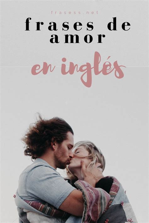 Frases de Amor EN INGLÉS Frases de amor en inglés Novios frases Frases