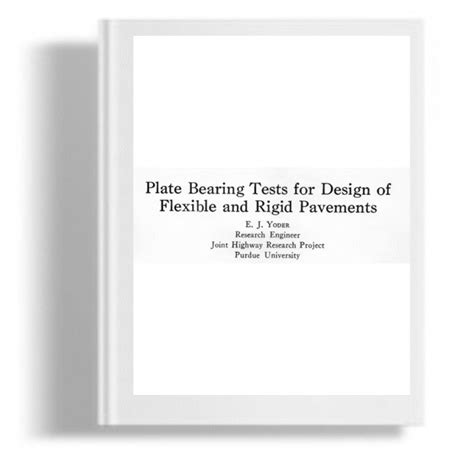 Plate Bearing Tests For Design Of Flexible And Rigid Pavements