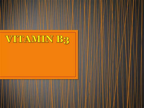 Vitamin B3 Niacin Ppt