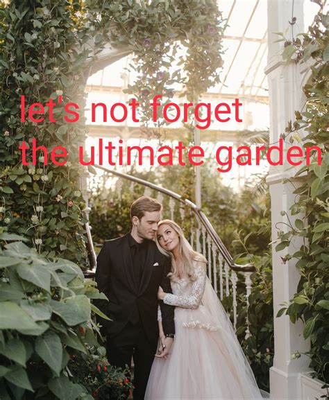 PewDiePie wedding garden : r/PewdiepieSubmissions