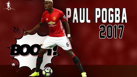 Paul Pogba - Skills Goals & Dribbling 2017 HD - YouTube