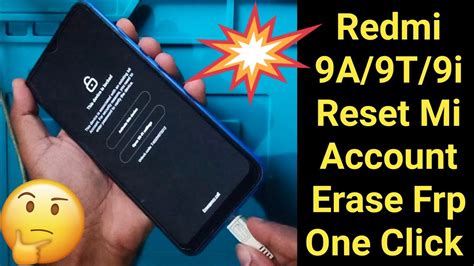 Redmi 9A 9T 9i Mi Account Erase Frp One Click Unlock Latest Unlock Tool