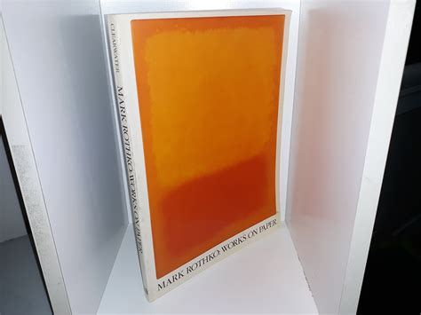 Mark Rothko Works On Paper 1984 By Bonnie Clearwater Eborn Books