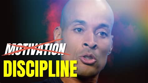 Winners Need Discipline Not Motivation David Goggins Youtube