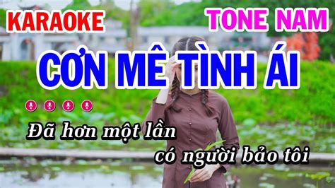 Karaoke Cơn Mê Tình Ái Tone Nam Nhạc Sống Mai Thảo Organ YouTube